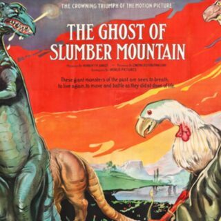 Prehistoric Cinema:  A Film Review of The Ghost of Slumber Mountain